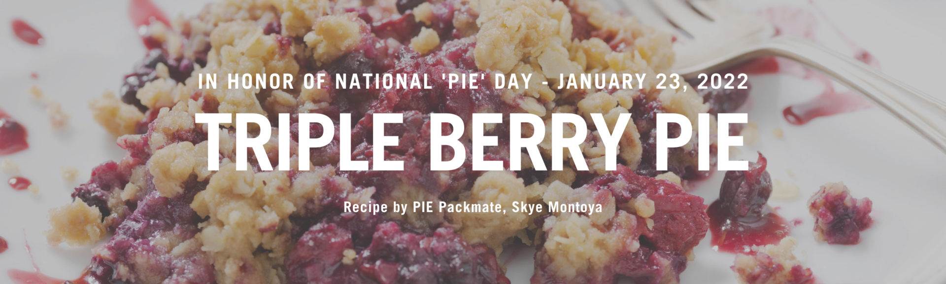 National PIE Day - Triple Berry PIE